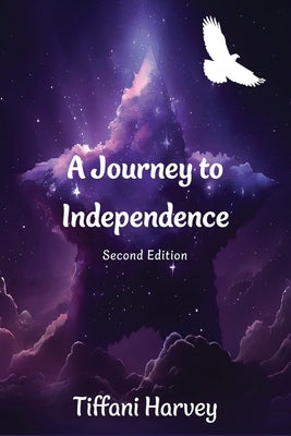 A Journey to Independence by Harvey, Tiffani