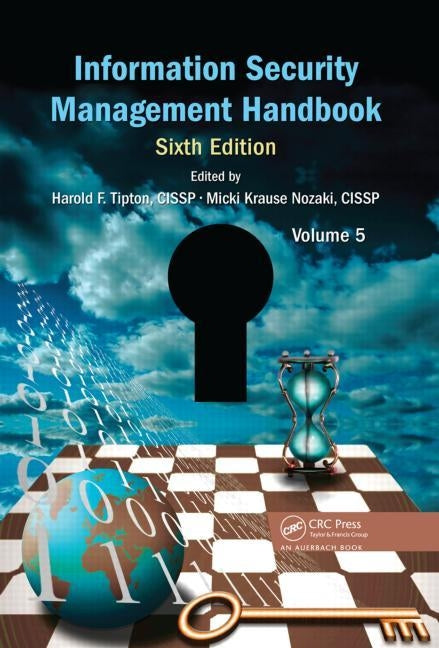 Information Security Management Handbook, Volume 5 by Krause Nozaki, Micki