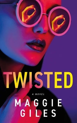 Twisted by Giles, Maggie