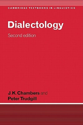 Dialectology by Chambers, J. K.