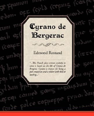 Cyrano de Bergerac by Rostand, Edmond