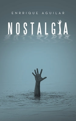 Nostalgia by Aguilar, Enrrique