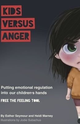 Kids Versus Anger by Marney, Heidi