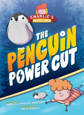 The Penguin Power Cut by Phillips-Bartlett, Rebecca