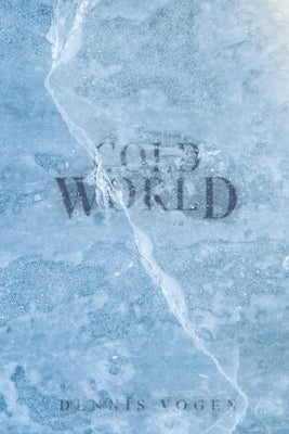 Cold World by Starks, Steven, Jr.