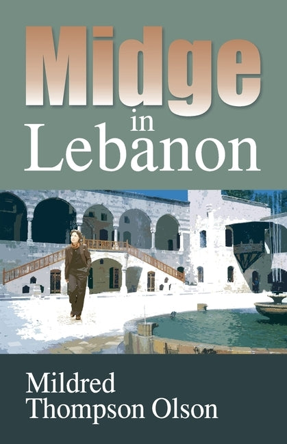 Midge in Lebanon by Olson, Mildred Thompson