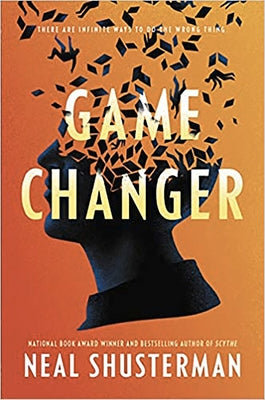Game Changer by Shusterman, Neal