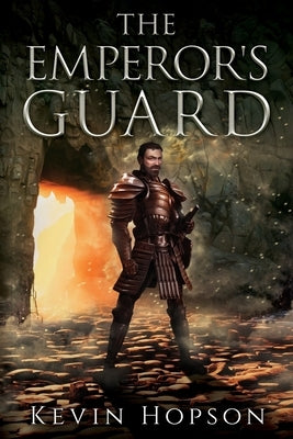 The Emperor's Guard by Hopson, Kevin