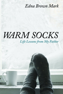Warm Socks by Mark, Edna Brown