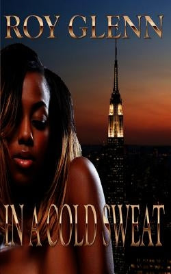 In A Cold Sweat by Glenn, Roy