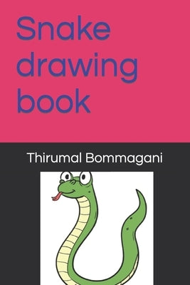 Snake drawing book by Bommagani, Thirumal