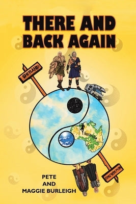There and Back Again by Pete