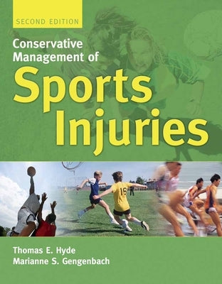 Conservative Management of Sports Injuries 2e by Hyde, Thomas E.