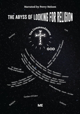 The Abyss of Looking for Religion by Nelson, Perry