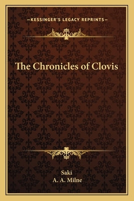 The Chronicles of Clovis by Saki