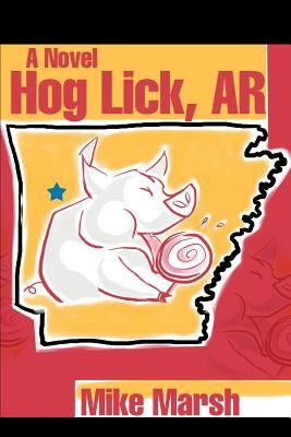 Hog Lick, AR by Marsh, Mike