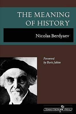 The Meaning of History by Berdyaev, Nicolas