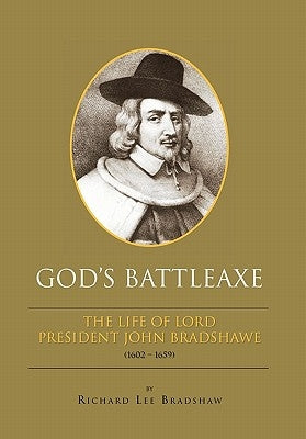 God's Battleaxe by Bradshaw, Richard Lee Lee