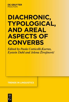 Diachronic, Typological, and Areal Aspects of Converbs by Cotticelli-Kurras, Paola