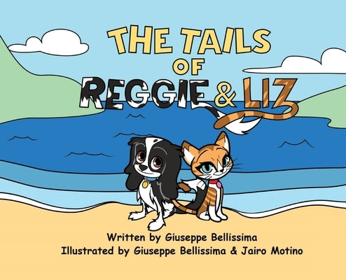The Tails of Reggie & Liz by Bellissima, Giuseppe