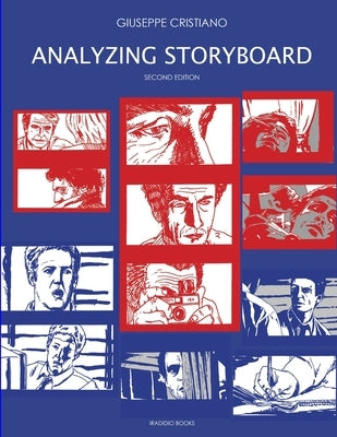 Analyzing Storyboard - Second Edition by Cristiano, Giuseppe