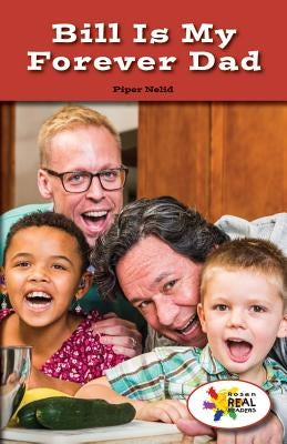 Bill Is My Forever Dad by Nelid, Piper
