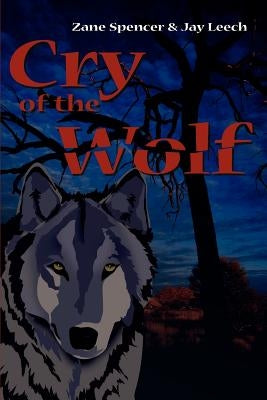 Cry of the Wolf by Spencer, Zane