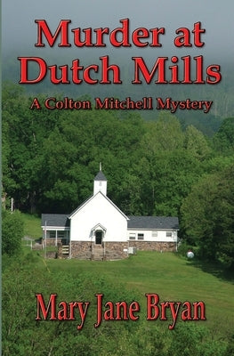 Murder At Dutch Mills by Bryan, Mary Jane