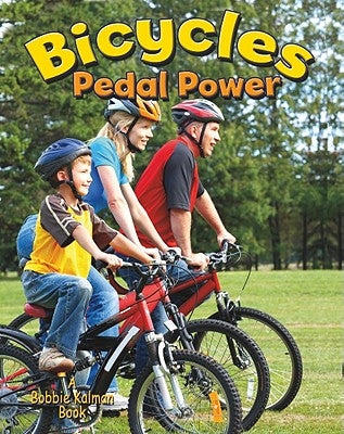 Bicycles: Pedal Power by Peppas, Lynn