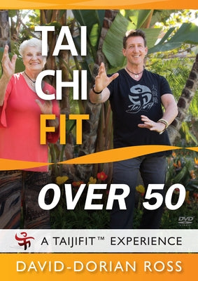 Tai Chi Fit Over 50: A 30 Minute Workout by Ross, David-Dorian