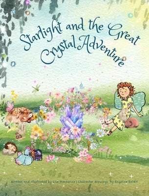 Starlight and the Great Crystal Adventure by MacKenzie, Lisa