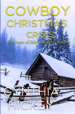 Cowboy Christmas Crisis by Hickey, Cynthia
