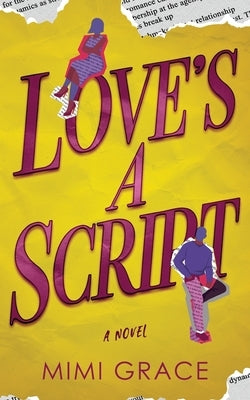 Love's a Script by Grace, Mimi