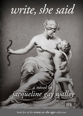 Write, she said by Walley, Jacqueline Gay
