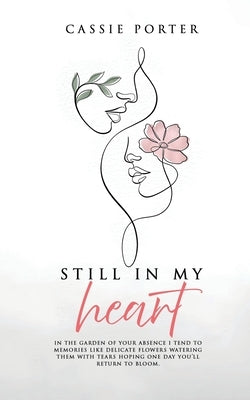 Still In My Heart by Porter, Cassie