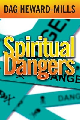 Spiritual Dangers by Heward-Mills, Dag