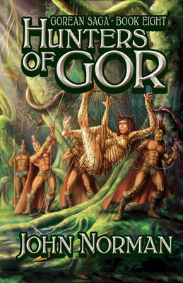 Hunters of Gor by Norman, John