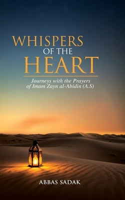 Whispers Of The Heart by Sadak, Abbas