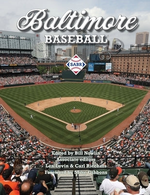 Baltimore Baseball by Nowlin, Bill