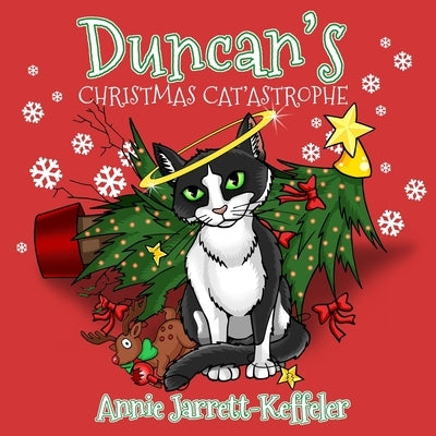 Duncan's Christmas Cat'astrophe by Jarrett-Keffeler, Annie