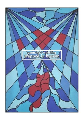 Trapped in Heaven by Stace Darling, Emma