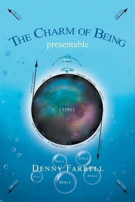 The Charm of Being: An Ontology of Eternity in Poetry by Farrell, Denny
