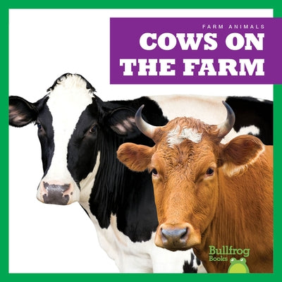 Cows on the Farm by Harris, Bizzy