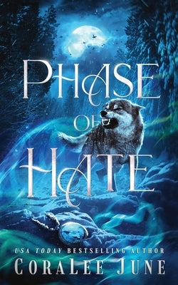 Phase of Hate by June, Coralee