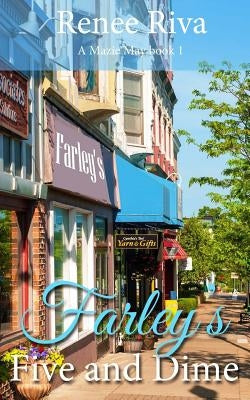 Farley's Five & Dime by Riva, Renee