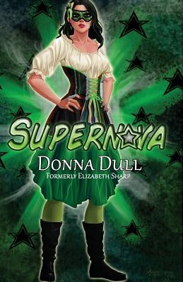 Supernova by Dull, Donna