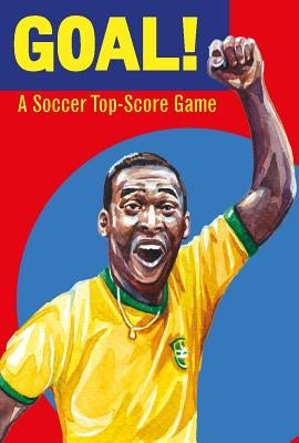 Goal!: A Soccer Top Score Game by Exley, Holly