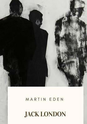 Martin Eden by London, Jack