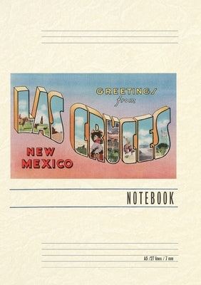 Vintage Lined Notebook Greetings from Las Cruces, New Mexico by Found Image Press