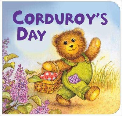 Corduroy's Day by Freeman, Don